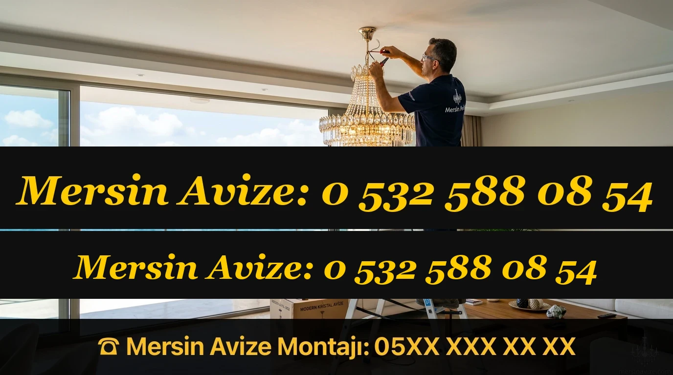 Davultepe Avize Montajı - Tece Davultepe Yazlık Servisi - Mersin Avize Blog