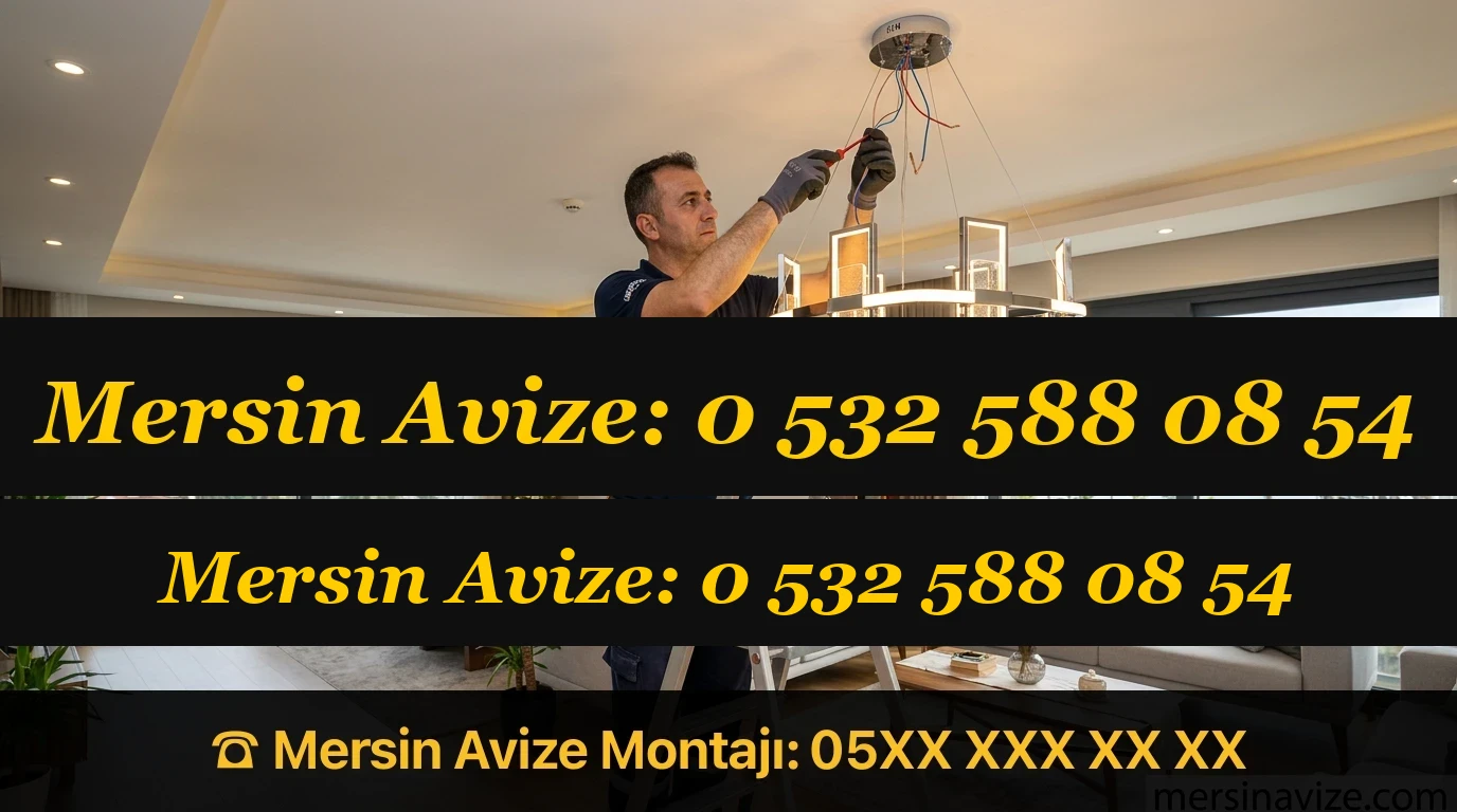 Mersin Avize Montajı | Profesyonel Kurulum - Mersin Avize Blog